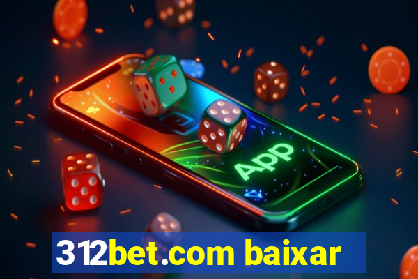 312bet.com baixar